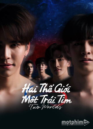 Hai Thế Giới, Một Trái Tim