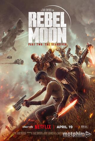 Rebel Moon: Phần 2 - Kẻ Khắc Vết Sẹo